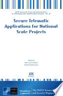 Secure telematic applications for national scale projects /