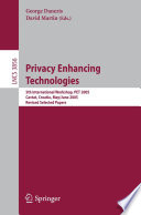 Privacy enhancing technologies : 5th international workshop, PET 2005, Cavtat, Croatia, May 30-June 1, 2005 : revised selected papers /