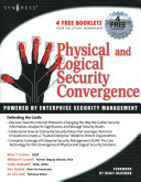 Physical and logical security convergence powered by enterprise security management /
