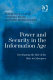 Power and security in the information age : investigating the role of the state in cyberspace /