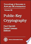 Public-key cryptography : American Mathematical Society short course, January 13-14, 2003, Baltimore, Maryland /