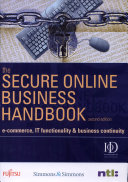 The Secure online business handbook : e-Commerce, IT functionality, & business continuity /