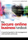 The secure online business handbook : a practical guide to risk management and business continuity /