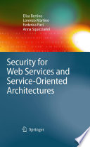 Security for Web services and service-oriented architectures /