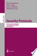 Security protocols : 9th international workshop, Cambridge, UK, April 25-27, 2001 : revised papers /