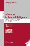 Advances in Swarm Intelligence : 10th International Conference, ICSI 2019, Chiang Mai, Thailand, July 26-30, 2019, Proceedings, Part I /