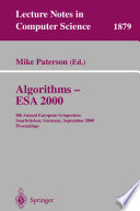 Algorithms - ESA 2000 : 8th annual European symposium, Saarbrücken, Germany, September 5-8, 2000 : proceedings /