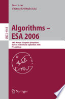 Algorithms--ESA 2006 : 14th annual European symposium, Zurich, Switzerland, September 11-13, 2006 : proceedings /