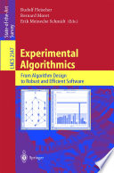 Experimental algorithmics : from algorithm design to robust and efficient software /