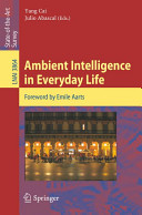 Ambient intelligence in everyday life /