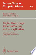 Higher order logic theorem proving and its applications : 7th international workshop, Valletta, Malta, September 19-22, 1994 : proceedings /