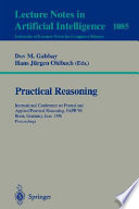 Practical reasoning : International Conference on Formal and Applied Practical Reasoning, FAPR '96, Bonn, Germany, June 3-7, 1996 : proceedings /