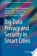Big Data Privacy and Security in Smart Cities /
