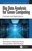 Big data analysis for green computing : concepts and applications /