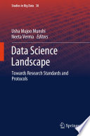 Data Science Landscape : Towards Research Standards and Protocols /