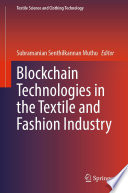 Blockchain Technologies in the Textile and Fashion Industry /