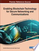 Enabling blockchain technology for secure networking and communications /