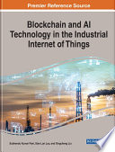 Blockchain and AI technology in the industrial internet of things /