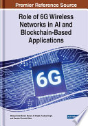 Role of 6G wireless networks in AI and blockchain-based applications /