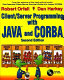 Client/server programming with Java and CORBA /