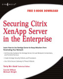 Securing Citrix XenApp Server in the enterprise /