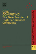 Grid computing : the new frontier of high performance computing /