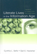 Literate lives in the Information Age : narratives of literacy from the United States /
