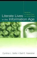 Literate lives in the Information Age : narratives of literacy from the United States /