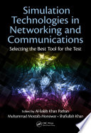 Simulation technologies in networking and communications : selecting the best tool for the test /