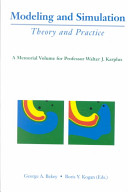 Modeling and simulation : theory and practice : a memorial volume for Professor Walter J. Karplus (1927-2001) /