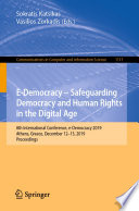 E-Democracy - Safeguarding Democracy and Human Rights in the Digital Age : 8th International Conference, e-Democracy 2019, Athens, Greece, December 12-13, 2019, Proceedings  /