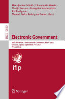 Electronic Government : 20th IFIP WG 8.5 International Conference, EGOV 2021, Granada, Spain, September 7-9, 2021, Proceedings /