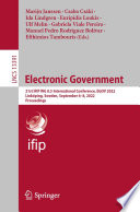 Electronic Government : 21st IFIP WG 8.5 International Conference, EGOV 2022, Linköping, Sweden, September 6-8, 2022, Proceedings /