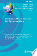 Freedom and Social Inclusion in a Connected World : 17th IFIP WG 9.4 International Conference on Implications of Information and Digital Technologies for Development, ICT4D 2022, Lima, Peru, May 25-27, 2022, Proceedings /