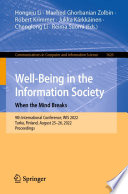 Well-Being in the Information Society: When the Mind Breaks : 9th International Conference, WIS 2022, Turku, Finland, August 25-26, 2022, Proceedings /