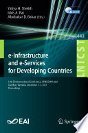 e-Infrastructure and e-Services for Developing Countries : 13th EAI International Conference, AFRICOMM 2021, Zanzibar, Tanzania, December 1-3, 2021, Proceedings /