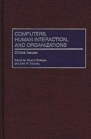 Computers, human interaction, and organizations : critical issues /
