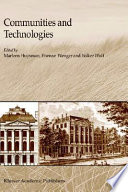 Communities and technologies : proceedings of the first International Conference on Communities and Technologies, C&T 2003 /