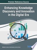 Enhancing knowledge discovery and innovation in the digital era /