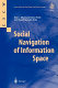 Social navigation of information space /