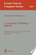 Conceptual modeling - ER '96 : 15th International Conference on Conceptual Modeling, Cottbus, Germany, October 7-10, 1996 : proceedings /