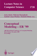 Conceptual modeling - ER'99 : 18th International Conference on Conceptual Modeling, Paris, France, November 15-18, 1999 : proceedings /