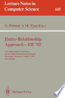 Entity-relationship approach--ER '92 : 11th International Conference on the Entity-Relationship Approach, Karlsruhe, Germany, October 7-9, 1992 : proceedings /