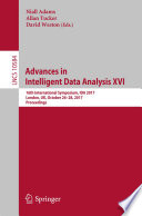 Advances in Intelligent Data Analysis XVI : 16th International Symposium, IDA 2017, London, UK, October 26-28, 2017, Proceedings /