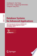 Database Systems for Advanced Applications : 24th International Conference, DASFAA 2019, Chiang Mai, Thailand, April 22-25, 2019, Proceedings, Part II /