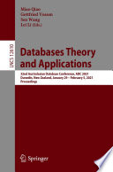 Databases Theory and Applications : 32nd Australasian Database Conference, ADC 2021, Dunedin, New Zealand, January 29 - February 5, 2021, Proceedings /
