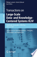 Transactions on Large-Scale Data- and Knowledge-Centered Systems XLIV : Special Issue on Data Management - Principles, Technologies, and Applications /