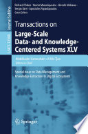 Transactions on Large-Scale Data- and Knowledge-Centered Systems XLV : Special Issue on Data Management and Knowledge Extraction in Digital Ecosystems /