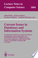 Current issues in databases and information systems : East-European Conference on Advances in Databases and Information Systems held jointly with International Conference on Database Systems for Advanced Applications, ADBIS-DASFAA 2000, Prague, Czech Republic, September 5-9, 2000, proceedings /