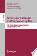 Advances in databases and information systems : associated workshops and doctoral consortium of the 13th East European Conference, ADBIS 2009, Riga, Latvia, September 7-10, 2009 ; revised selected papers /